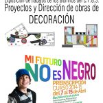 Exposición de trabajado del C.F.G.S. Proyectos y Dirección de obras de Decoración